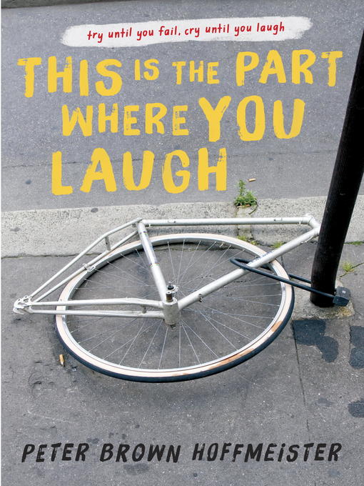 Title details for This is the Part Where You Laugh by Peter Brown Hoffmeister - Wait list